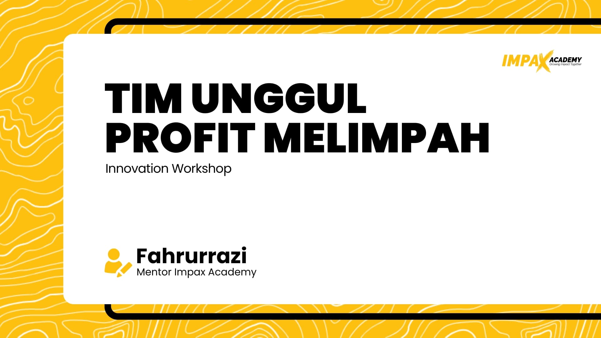 TIM UNGGUL PROFIT MELIMPAH